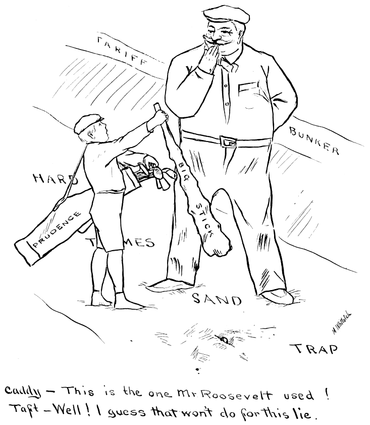 A political cartoon involving President Taft and golf.